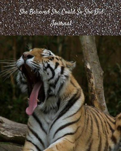 She Believed She Could So She Did Journal