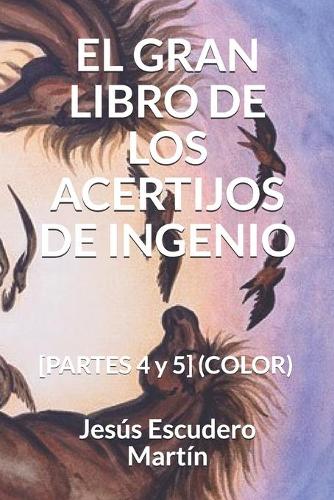 El Gran Libro de Los Acertijos de Ingenio