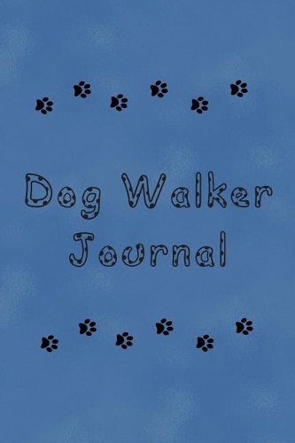 Dog Walker Journal