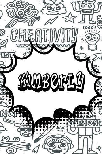 Kimberly: Personalized Doodle Handwriting Practice Paper for Kids Notebook with Dotted Lined Sheets for K-3 Students Featuring 120 Lined Pages 6x9