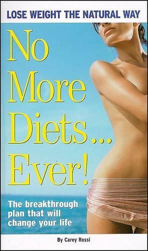No More Diets Ever