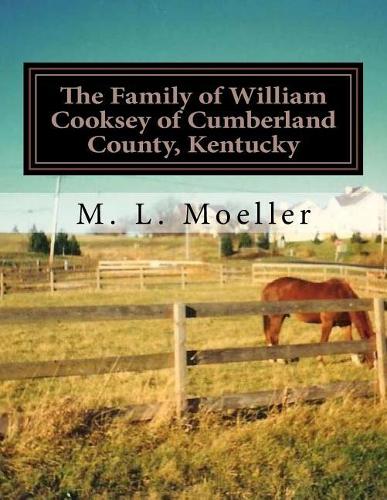 The Family of William Cooksey of Cumberland County, Kentucky