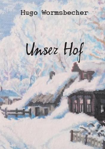 Unser Hof: Novelle
