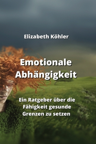 Emotionale Abhängigkeit