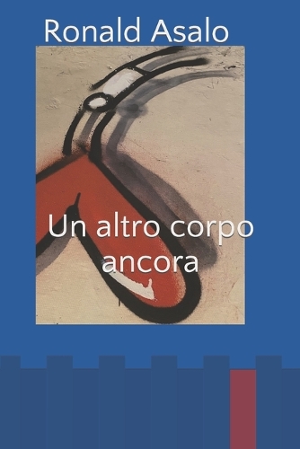 Un altro corpo ancora