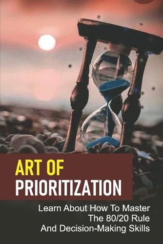 Art Of Prioritization