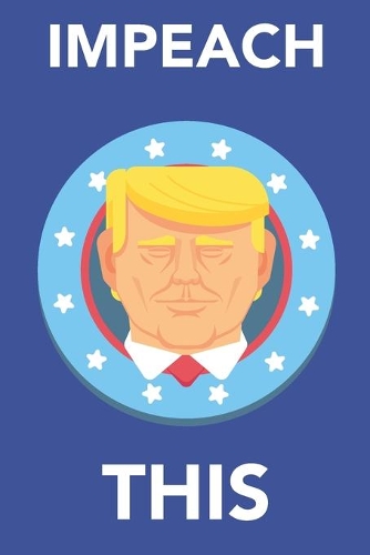 Impeach This