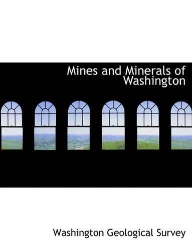 Mines and Minerals of Washington