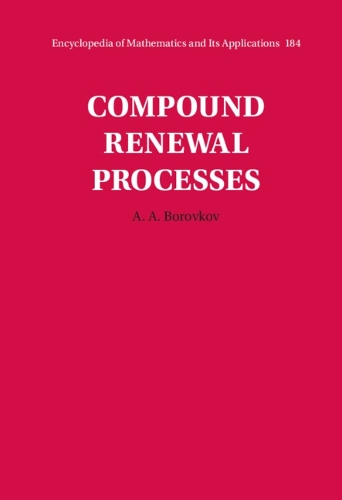 Compound Renewal Processes: (Series Number 184 Encyclopedia of Mathematics and its Applications)