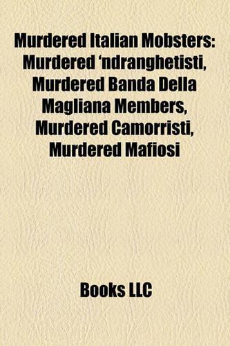 Murdered Italian Mobsters