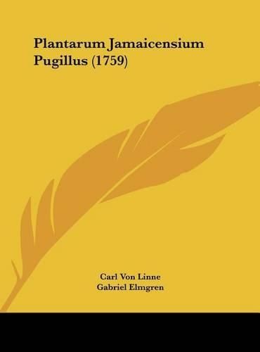 Plantarum Jamaicensium Pugillus (1759): (Latin)