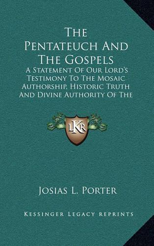 The Pentateuch and the Gospels