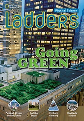 Ladders Science 5: Going Green (on-level)