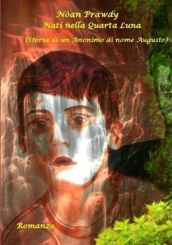 Nati nella Quarta Luna: (Italian)