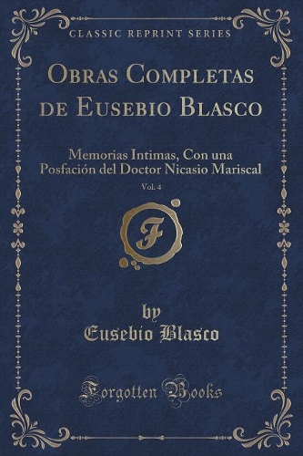 Obras Completas de Eusebio Blasco, Vol. 4