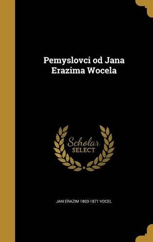Pemyslovci od Jana Erazima Wocela