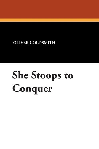 She Stoops to Conquer