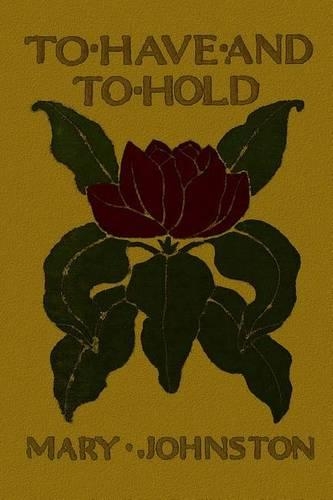 To Have and to Hold: (English)