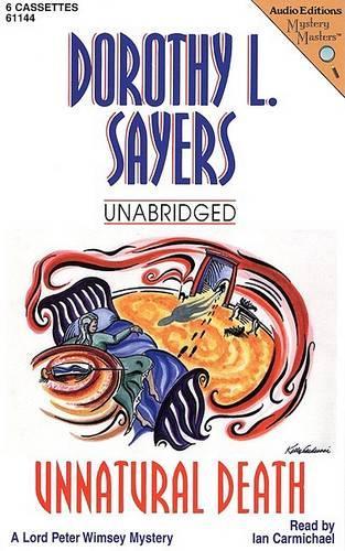 Unnatural Death: (Lord Peter Wimsey Mysteries)
