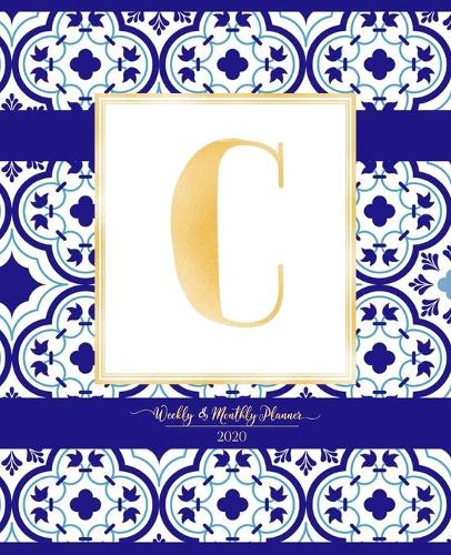 Weekly & Monthly Planner 2020 C: Morocco Blue Moroccan Tiles Pattern Gold Monogram Letter C (7.5 x 9.25 in) Horizontal at a glance Personalized Planner for Women Moms Girls and Scho