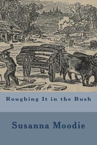 Roughing It in the Bush