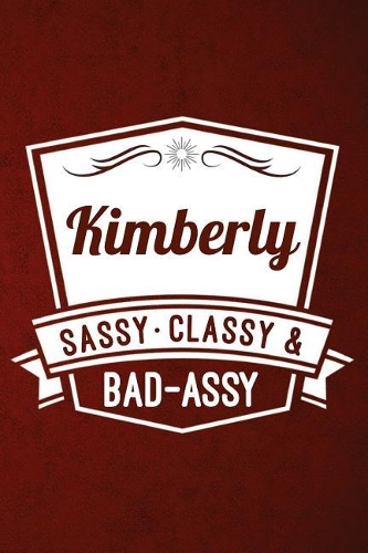 Kimberly: Personalized Journal Notebook for Women and Girls (Customized Journal, Personalized Gift, Inspirational Journal, Kimberly Journal)