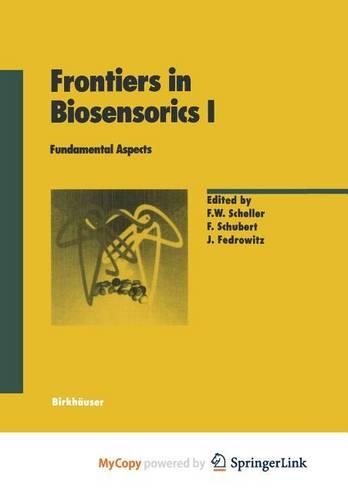 Frontiers in Biosensorics I