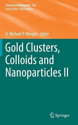 Gold Clusters, Colloids and Nanoparticles II: (162 Structure and Bonding)