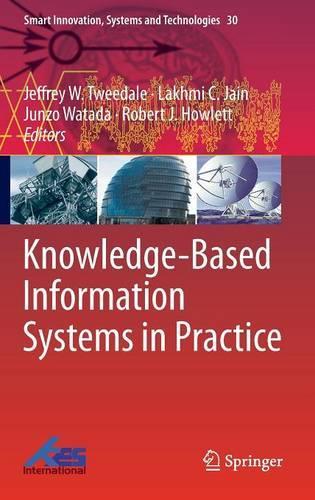 Knowledge-Based Information Systems in Practice: (30 Smart Innovation, Systems and Technologies)