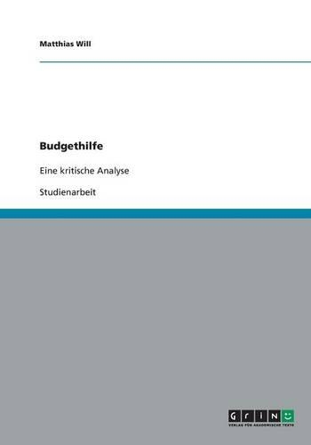 Budgethilfe zur Armutsbekämpfung. Eine kritische Analyse