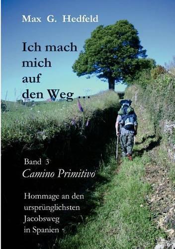 Ich Mach Mich Auf Den Weg...: (German)