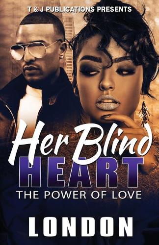Her Blind Heart: The Power of Love(1 Her Blind Heart)