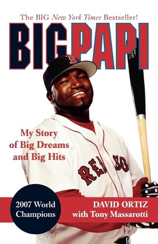 Big Papi: My Story of Big Dreams and Big Hits(English)
