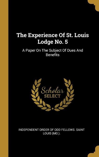 The Experience Of St. Louis Lodge No. 5