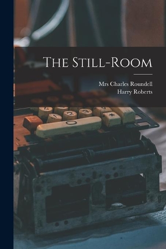 The Still-room