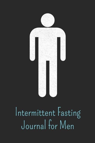 Intermittent Fasting Journal for Men