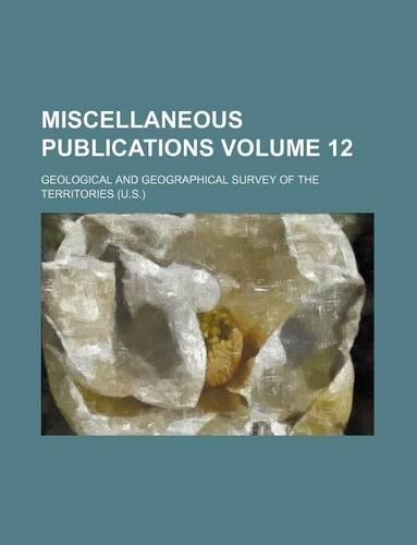 Miscellaneous Publications Volume 12