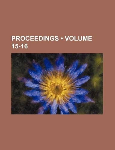 Proceedings (Volume 15-16)