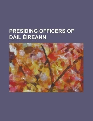 Presiding Officers of Dail Eireann