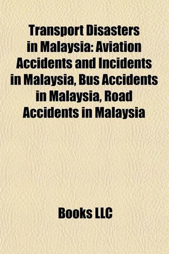 Transport Disasters in Malaysia