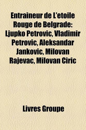 Entraneur de L'Toile Rouge de Belgrade