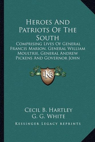Heroes And Patriots Of The South