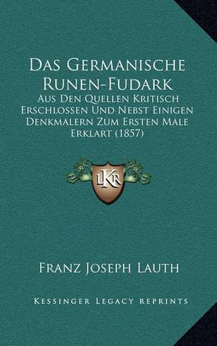 Das Germanische Runen-Fudark