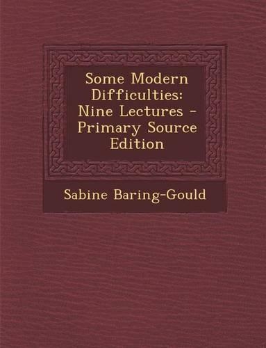 Some Modern Difficulties