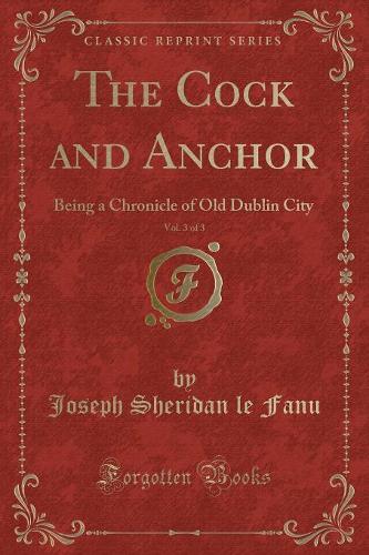 The Cock and Anchor, Vol. 3 of 3