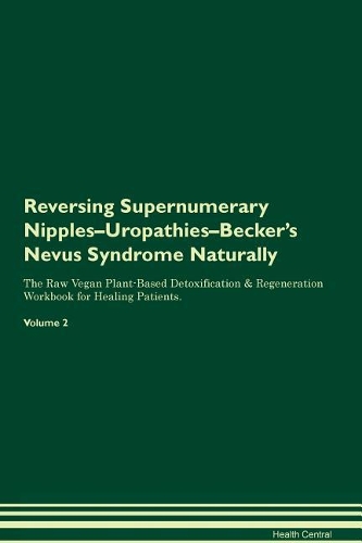 Reversing Supernumerary Nipples-Uropathies-Becker's Nevus Syndrome