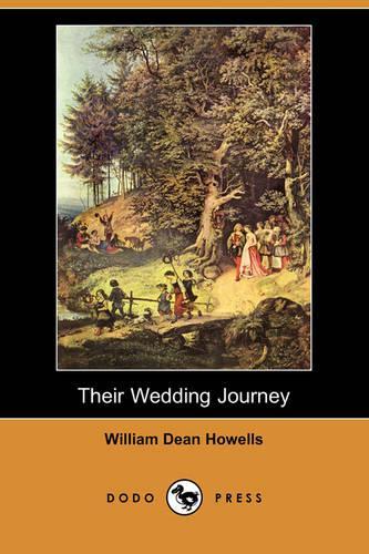 Their Wedding Journey (Dodo Press): (English)