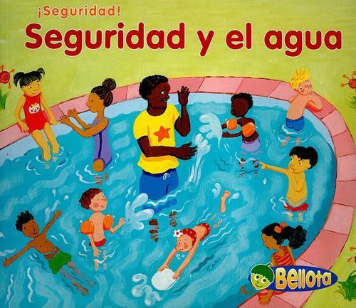 Seguridad Y El Agua: (Seguridad! (Stay Safe))