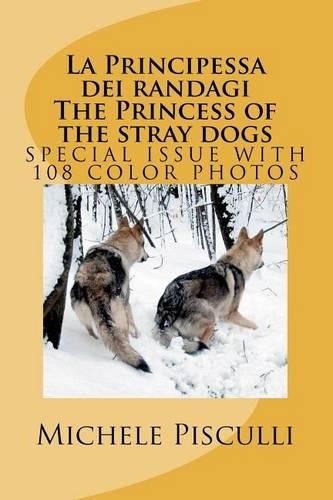 La Principessa dei randagi The Princess of the stray dogs