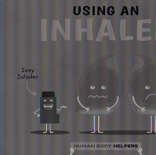 Using an Inhaler: (Human Body Helpers)